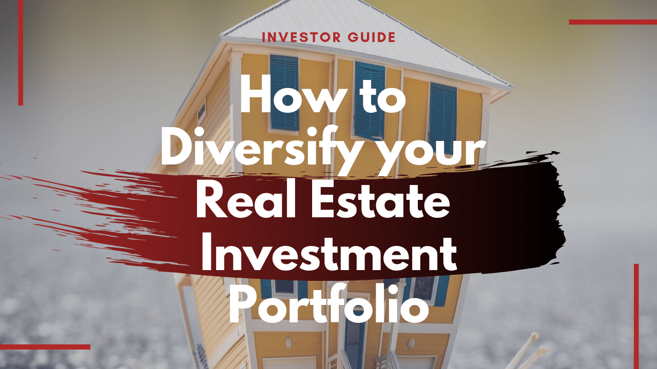 How to Diversify your Real Estate Investment Portfolio - Article Banner