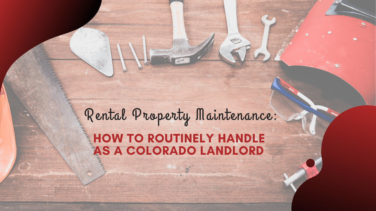 Lakewood Rental Property Maintenance: How to Routinely Handle as a Colorado Landlord - Article Banner